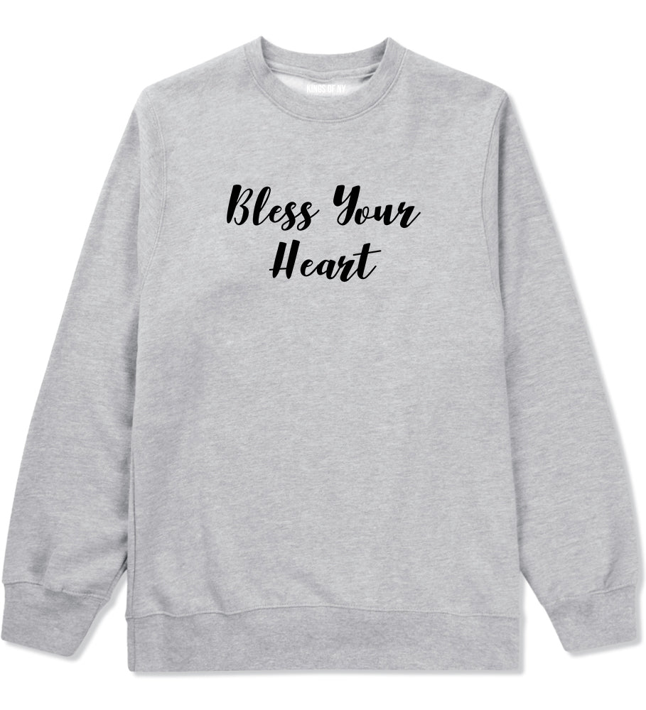 Bless Your Heart Grey Crewneck Sweatshirt by Kings Of NY
