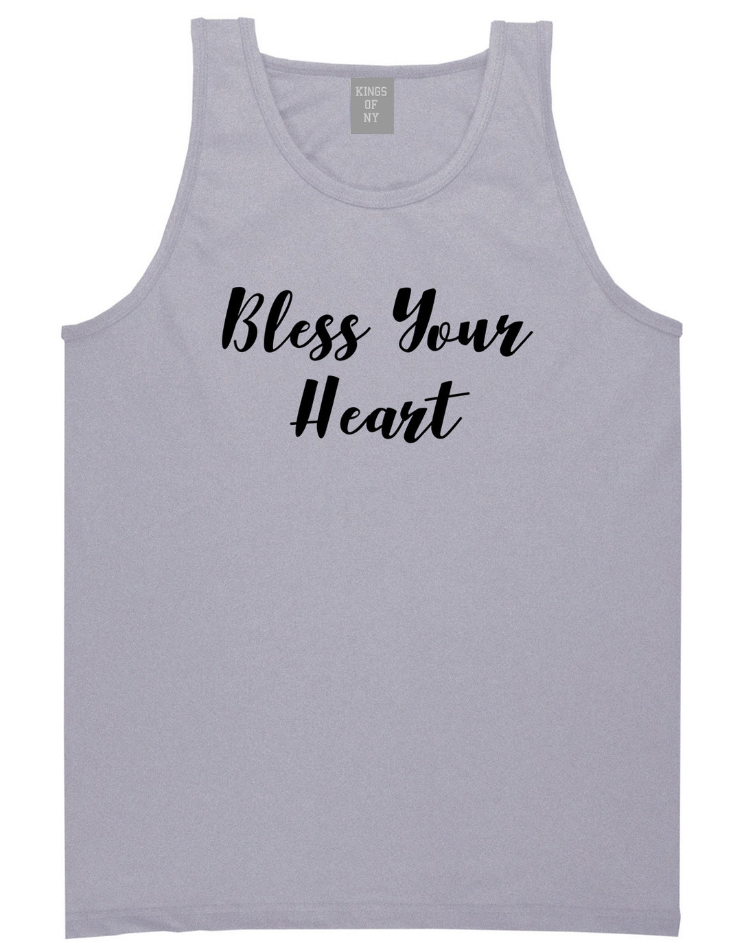 Bless Your Heart Grey Tank Top Shirt by Kings Of NY