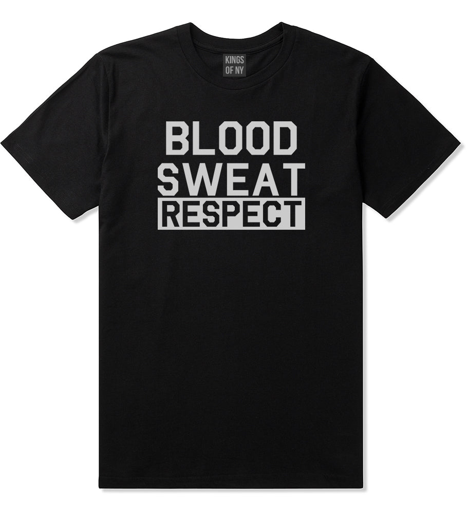 Blood Sweat Respect Gym Workout Mens T-Shirt Black by Kings Of NY