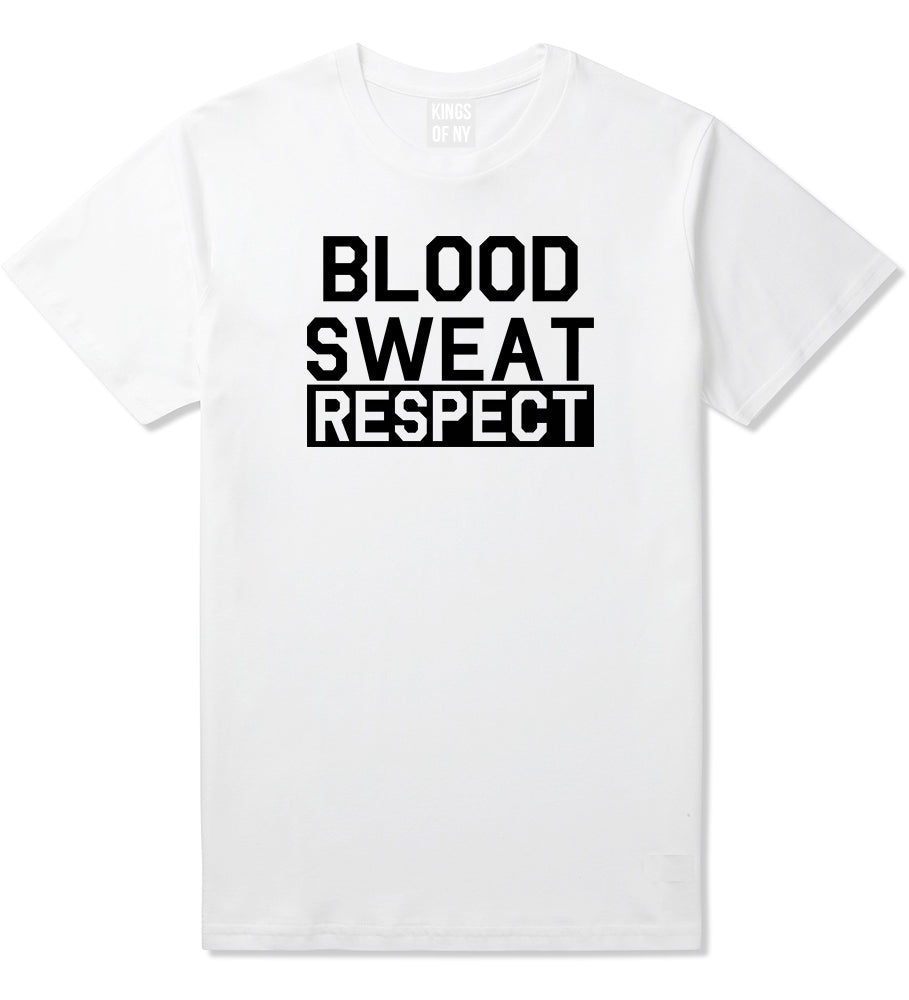 Blood Sweat Respect Gym Workout Mens T-Shirt White by Kings Of NY