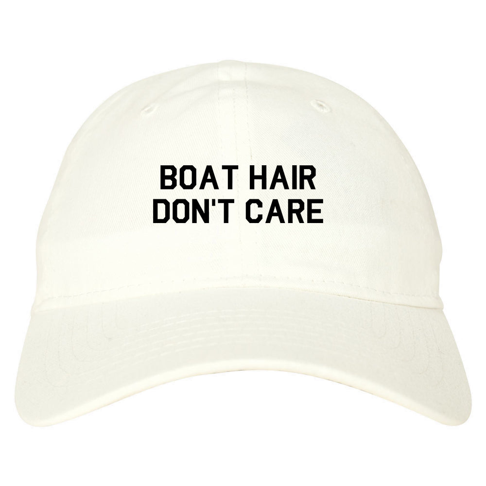 Boat Hair Dont Care Dad Hat Baseball Cap White