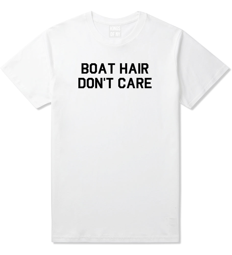 Boat Hair Dont Care White T-Shirt by Kings Of NY