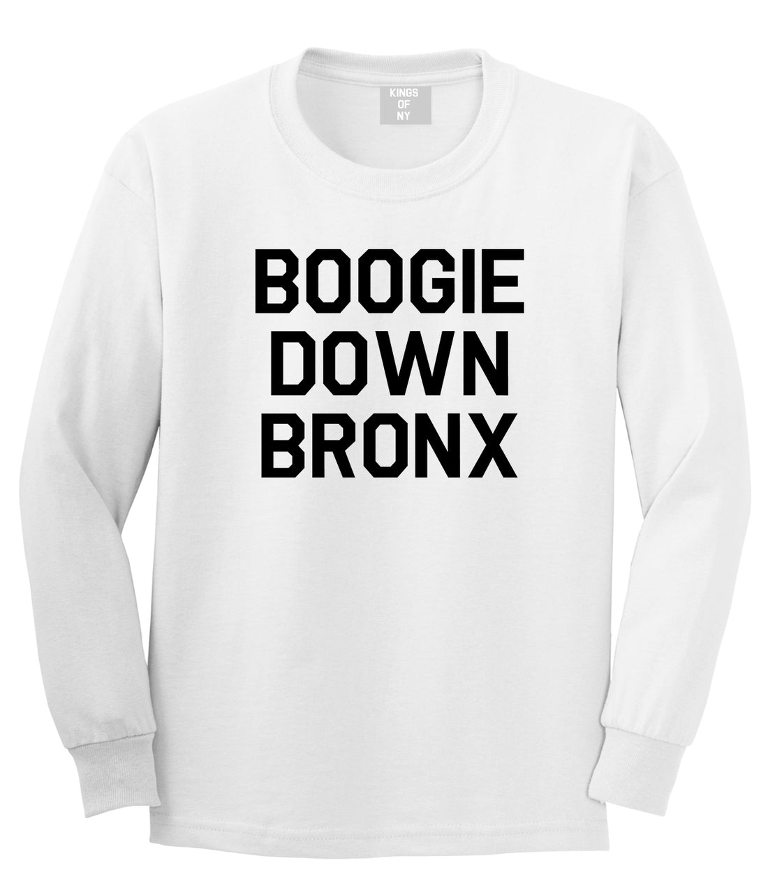 Boogie Down Bronx Mens Long Sleeve T-Shirt White by Kings Of NY