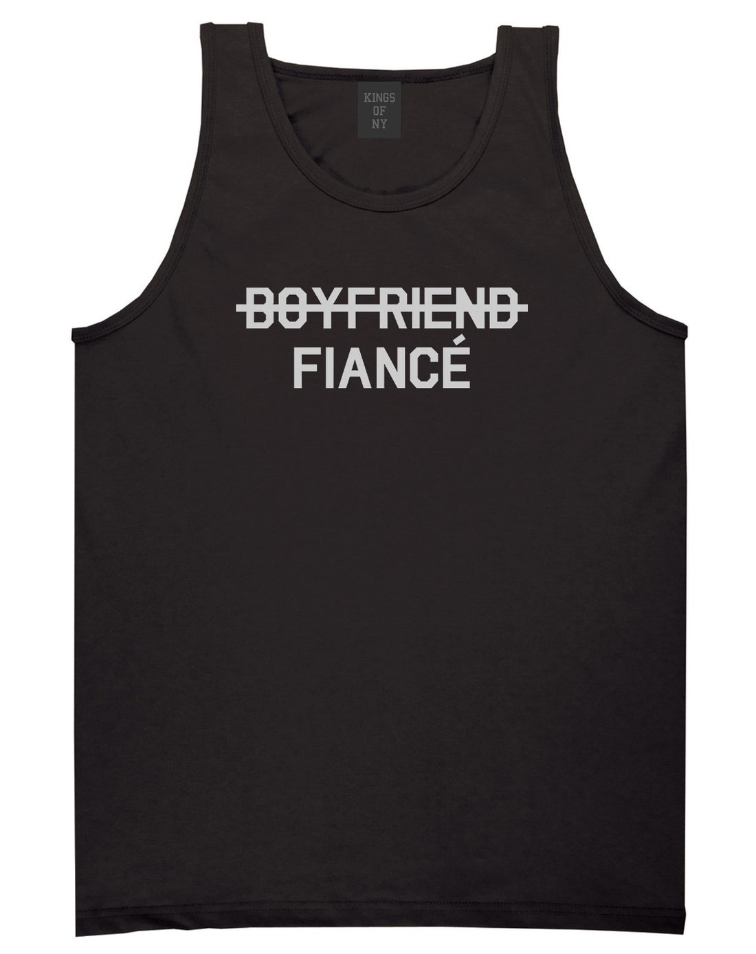 Boyfriend Fiance Engagement Mens Black Tank Top Shirt by KINGS OF NY
