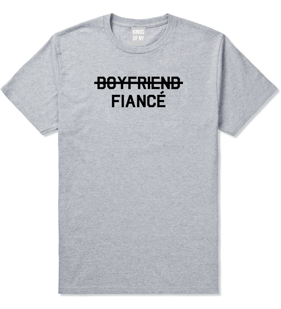 Boyfriend Fiance Engagement Mens Grey T-Shirt by KINGS OF NY