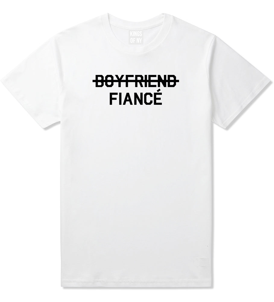 Boyfriend Fiance Engagement Mens White T-Shirt by KINGS OF NY