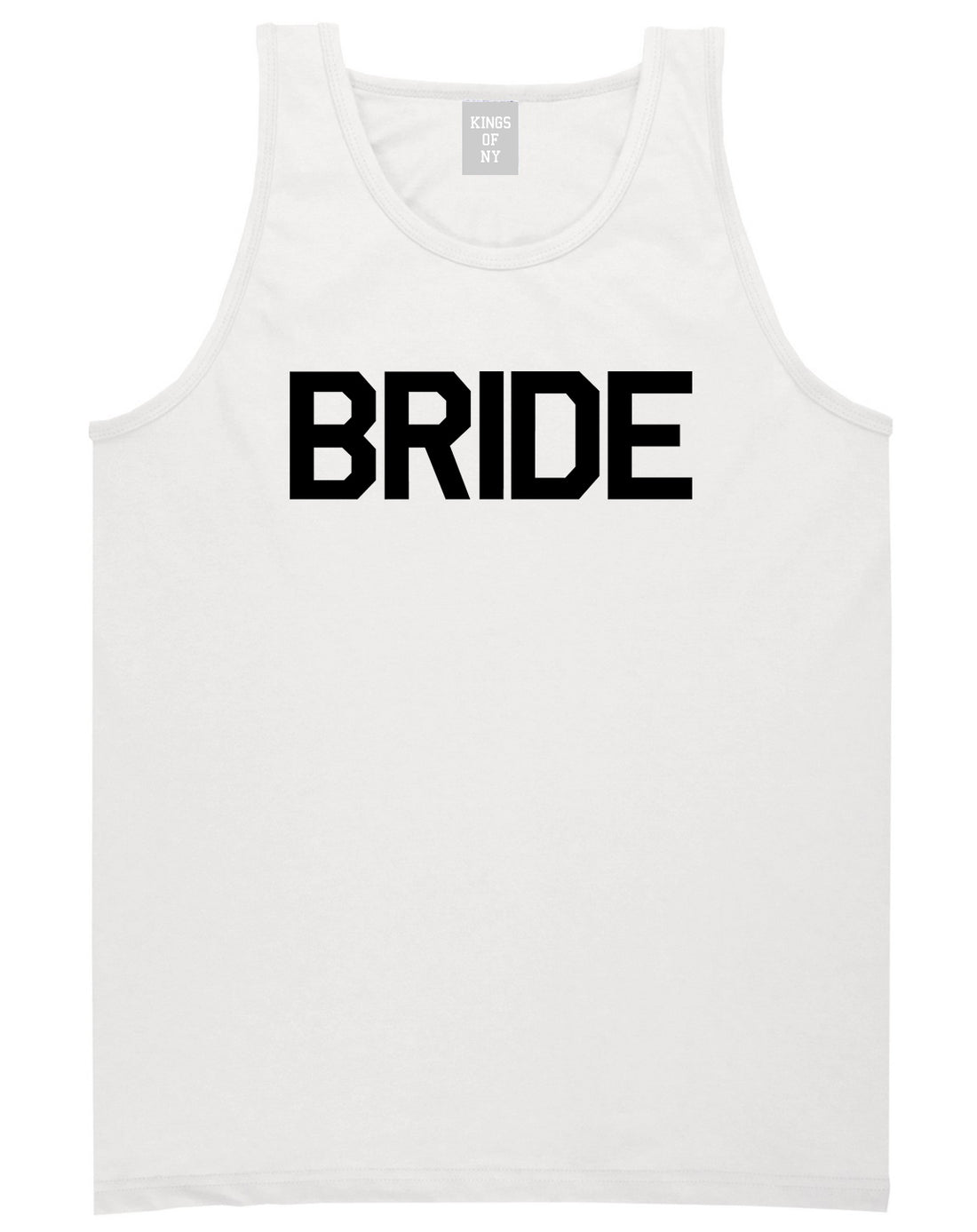 Bride Bachlorette Party White Tank Top Shirt by Kings Of NY