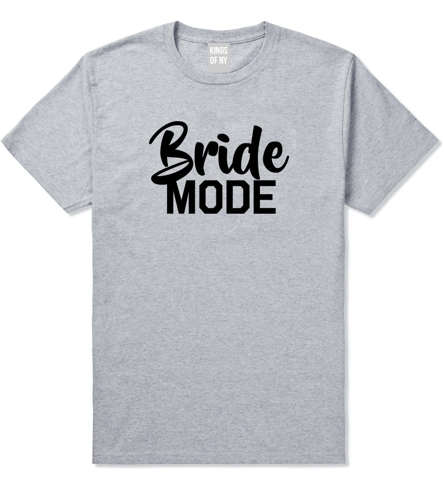 Bride Mode Bridal Mens Grey T-Shirt by KINGS OF NY