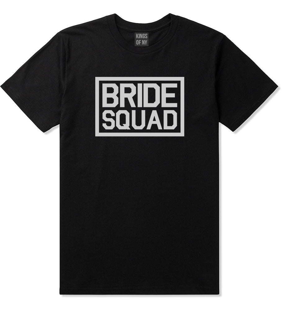 Bride Squad Bachlorette Party Black T-Shirt by Kings Of NY