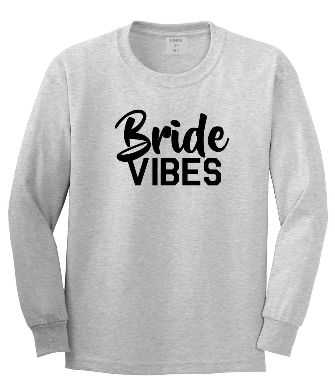 Bride Vibes Bridal Mens Grey Long Sleeve T-Shirt by KINGS OF NY