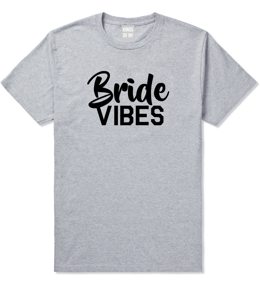 Bride Vibes Bridal Mens Grey T-Shirt by KINGS OF NY