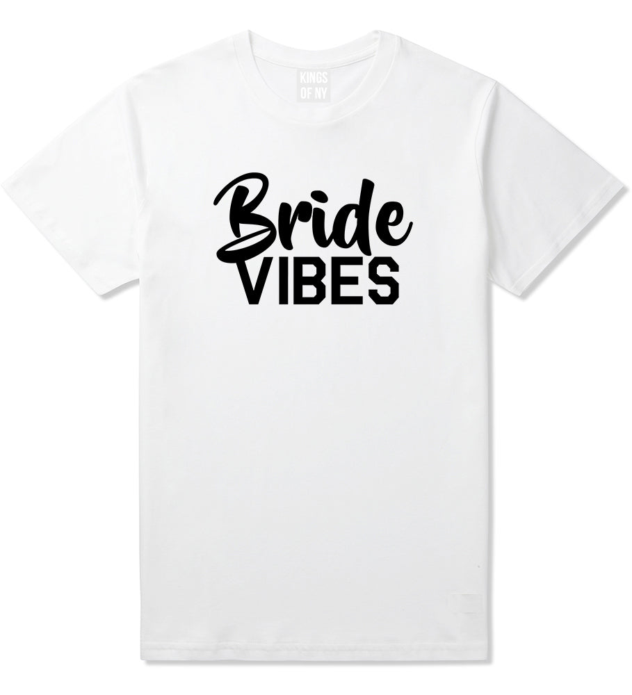 Bride Vibes Bridal Mens White T-Shirt by KINGS OF NY