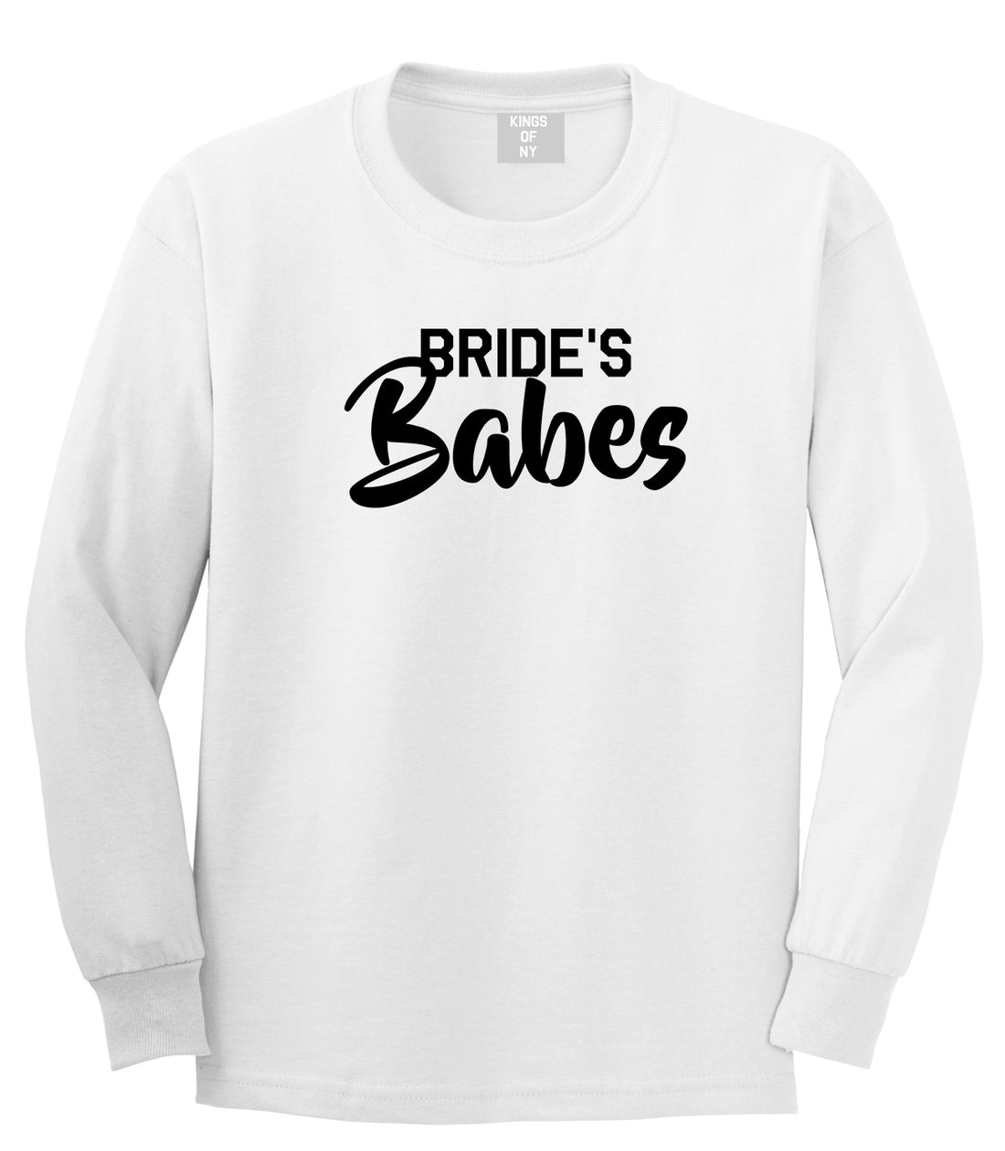 Brides Babes Wedding Mens White Long Sleeve T-Shirt by KINGS OF NY