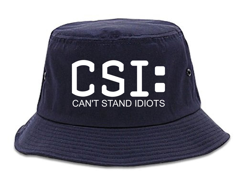 CSI Cant Stand Idiots Funny TV Humor Mens Bucket Hat Navy Blue