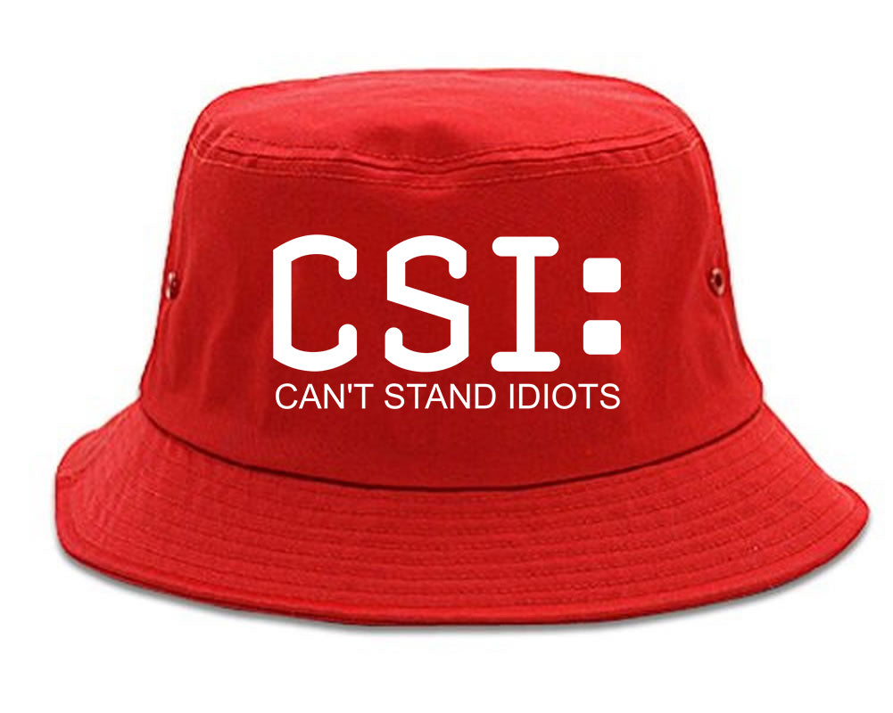 CSI Cant Stand Idiots Funny TV Humor Mens Bucket Hat Red