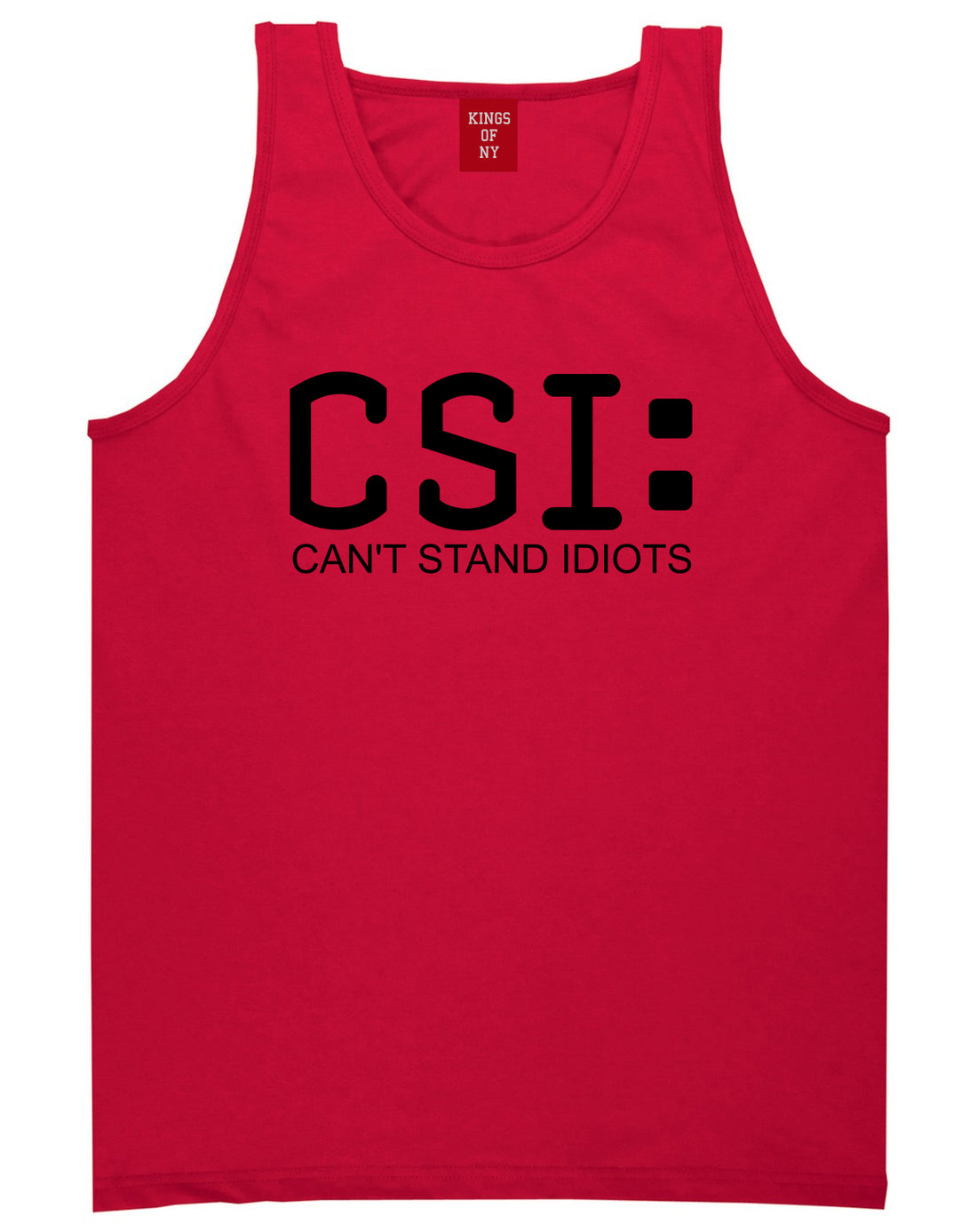 CSI Cant Stand Idiots Funny TV Humor Mens Tank Top T-Shirt Red