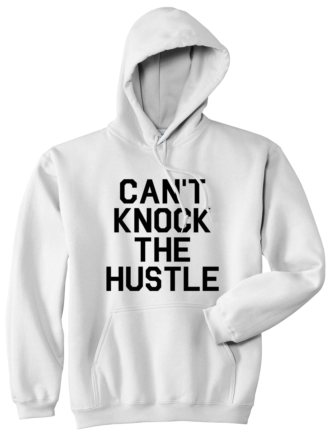 Cant Knock The Hustle Mens Pullover Hoodie White