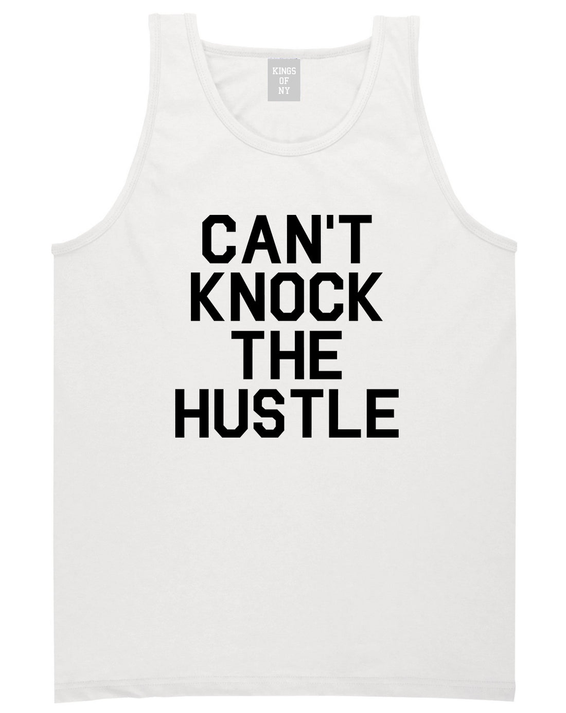 Cant Knock The Hustle Mens Tank Top Shirt White