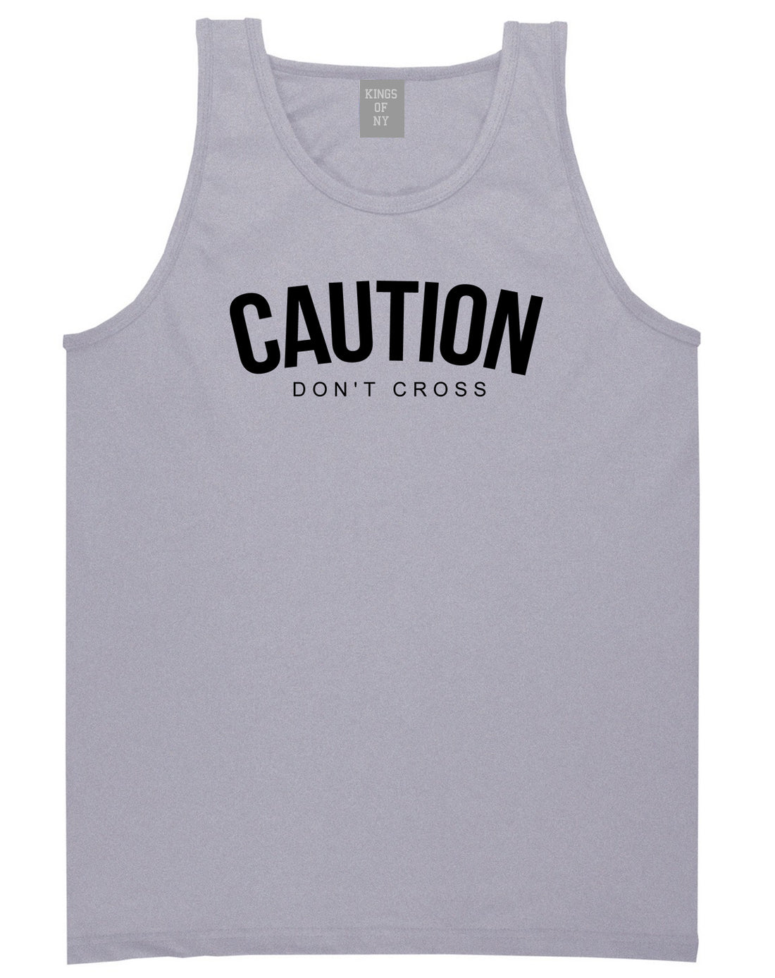 Caution Dont Cross Mens Tank Top Shirt Grey by Kings Of NY