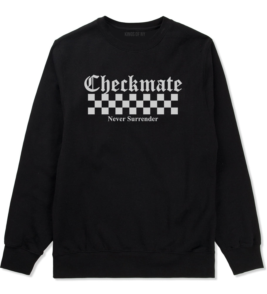 Checkmate Never Surrender Chess Mens Crewneck Sweatshirt Black