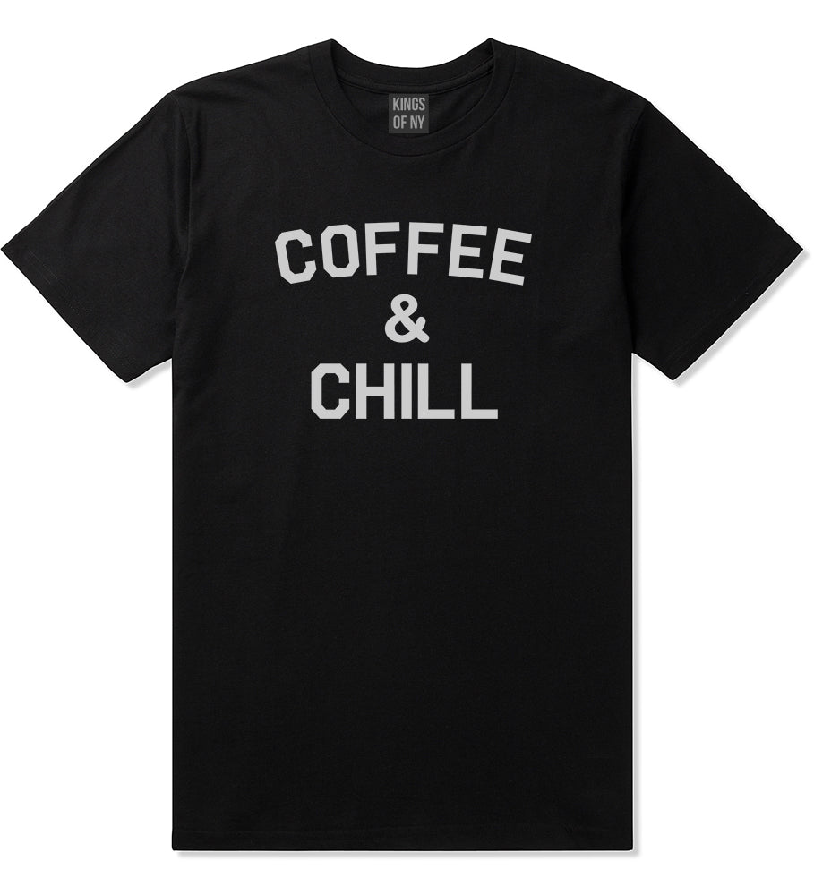 Coffee And Chill Funny Mens T Shirt Black