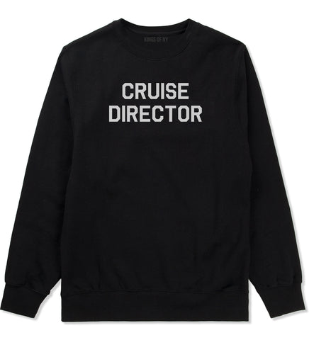 Cruise Director Mens Black Crewneck Sweatshirt by Kings Of NY