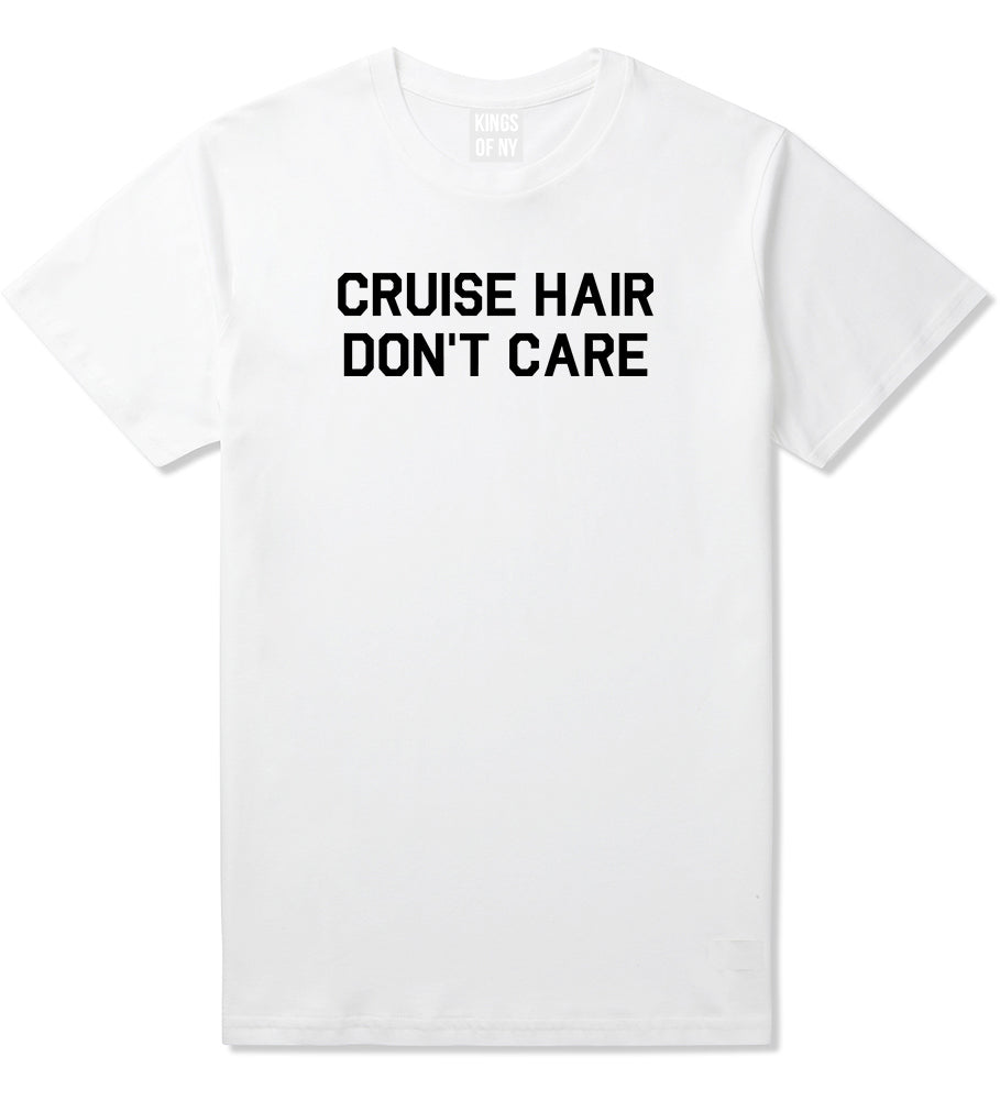 Cruise_Hair_Dont_Care Mens White T-Shirt by Kings Of NY