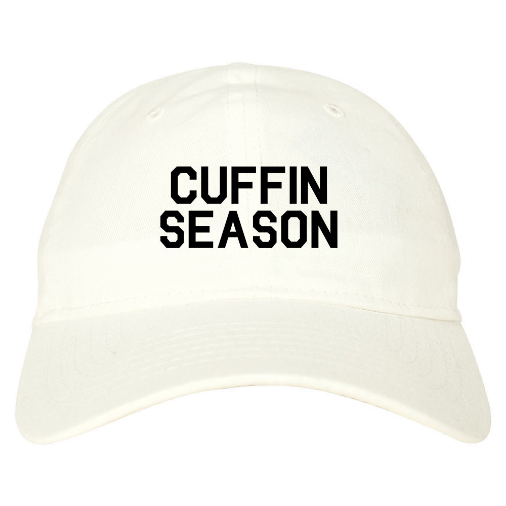 Cuffin Season Mens Dad Hat Baseball Cap White