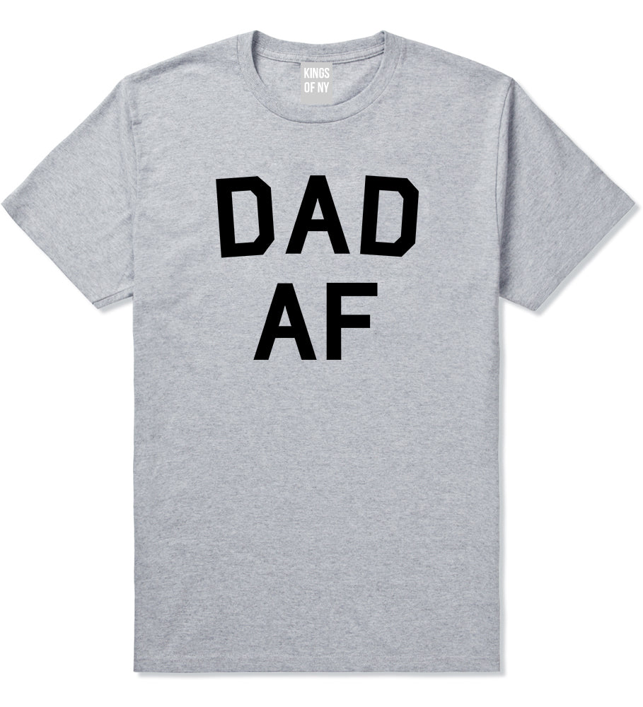 Dad AF New Father Funny Mens T Shirt Grey