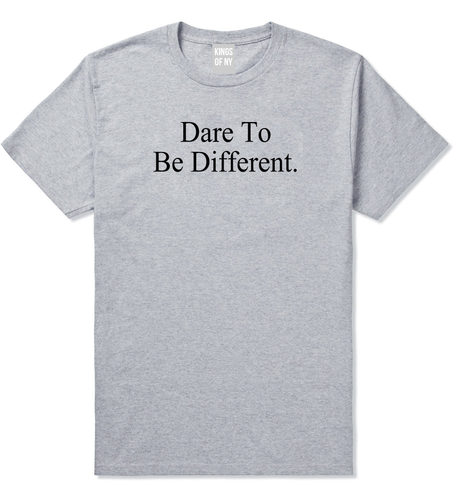 Dare_To_Be_Different Mens Grey T-Shirt by Kings Of NY