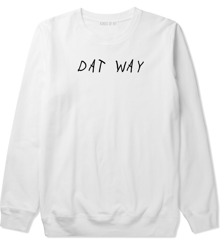 Dat Way Font Mens White Crewneck Sweatshirt by Kings Of NY