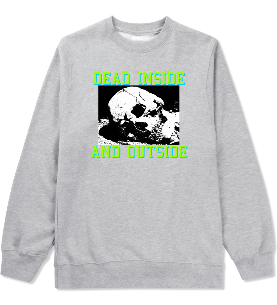 Dead Inside And Outside Sad Skull Mens Crewneck Sweatshirt Grey