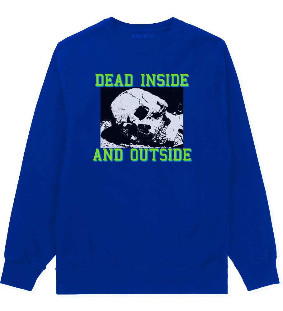 Dead Inside And Outside Sad Skull Mens Crewneck Sweatshirt Royal Blue