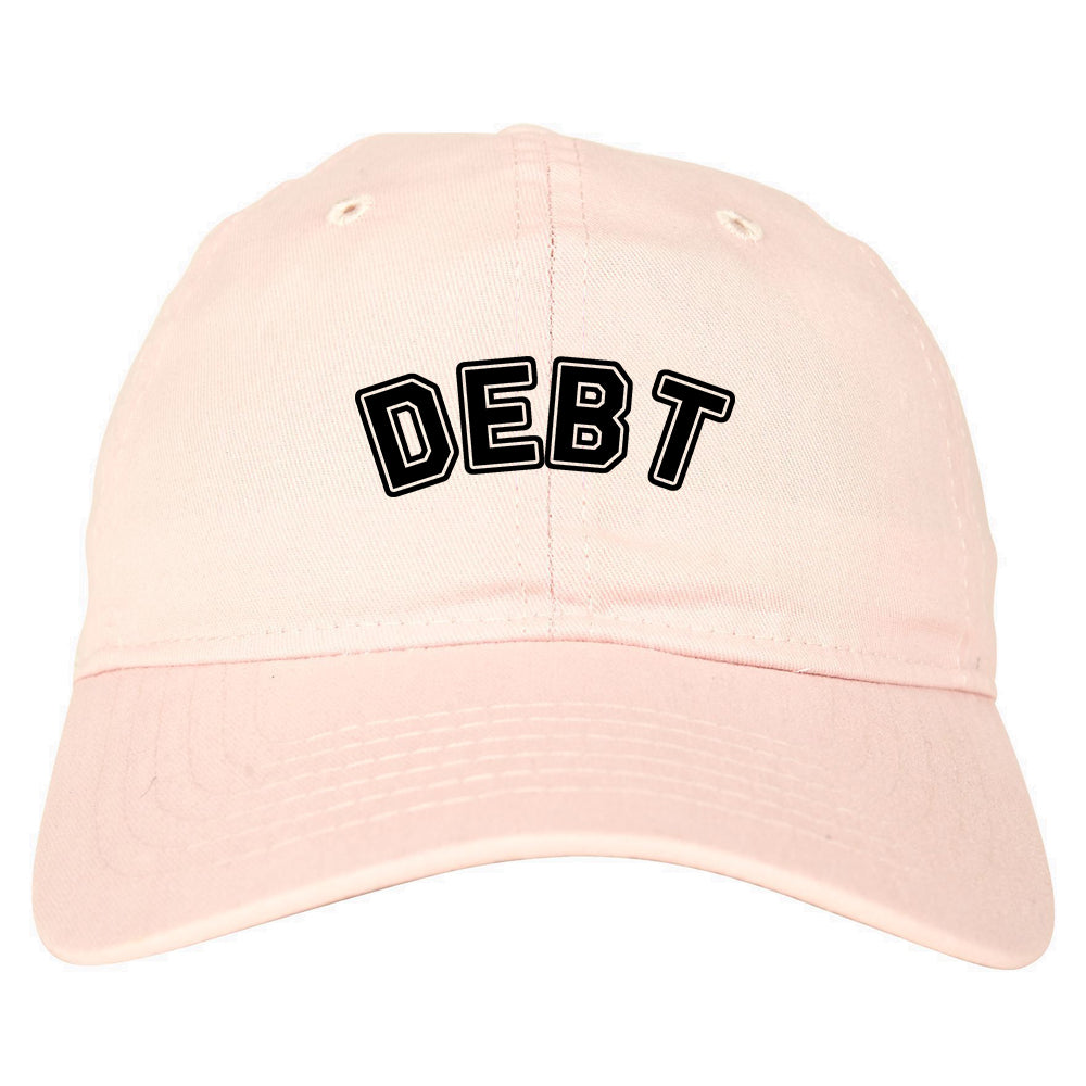 Debt_Life Pink Dad Hat