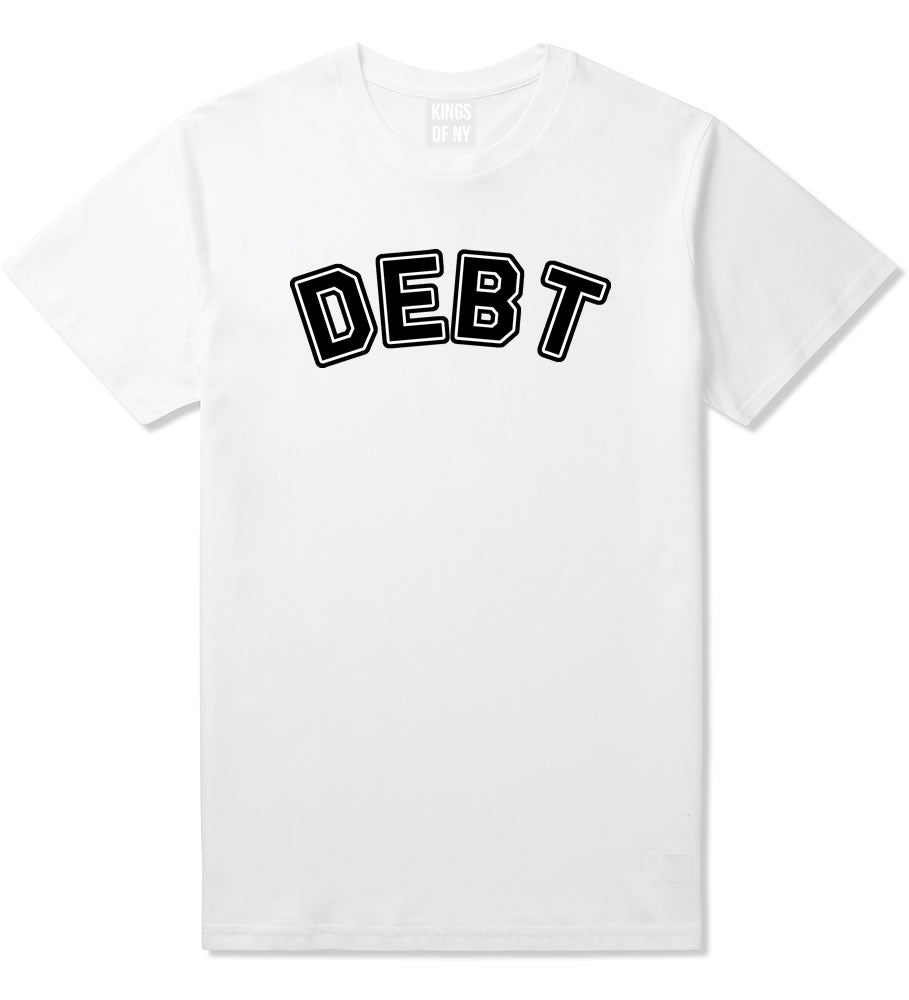 Debt Life T-Shirt in White