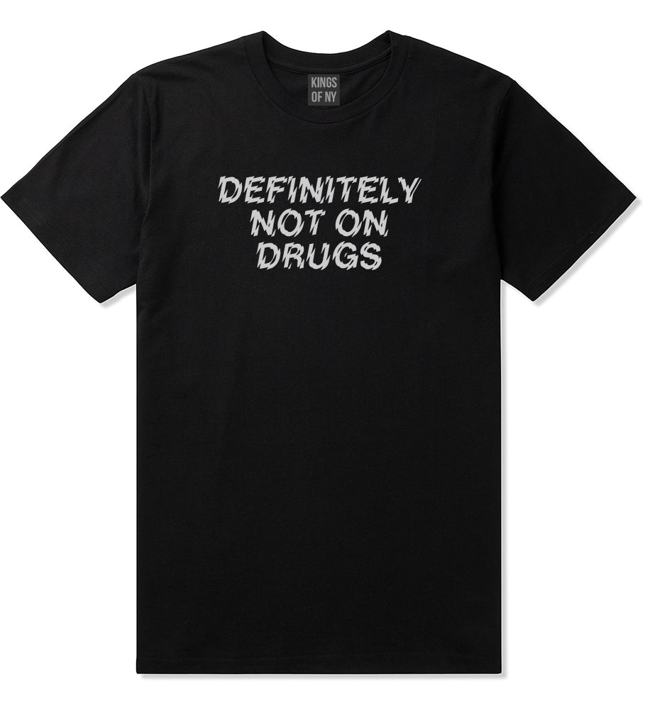 Definitely Not On Drugs Festival Mens Black T-Shirt by KINGS OF NY