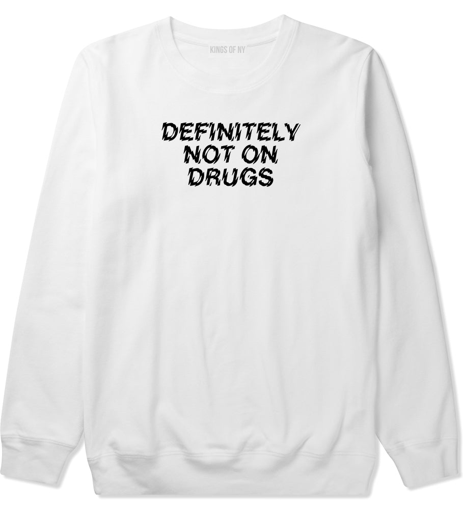Definitely Not On Drugs Festival Mens White Crewneck Sweatshirt by KINGS OF NY