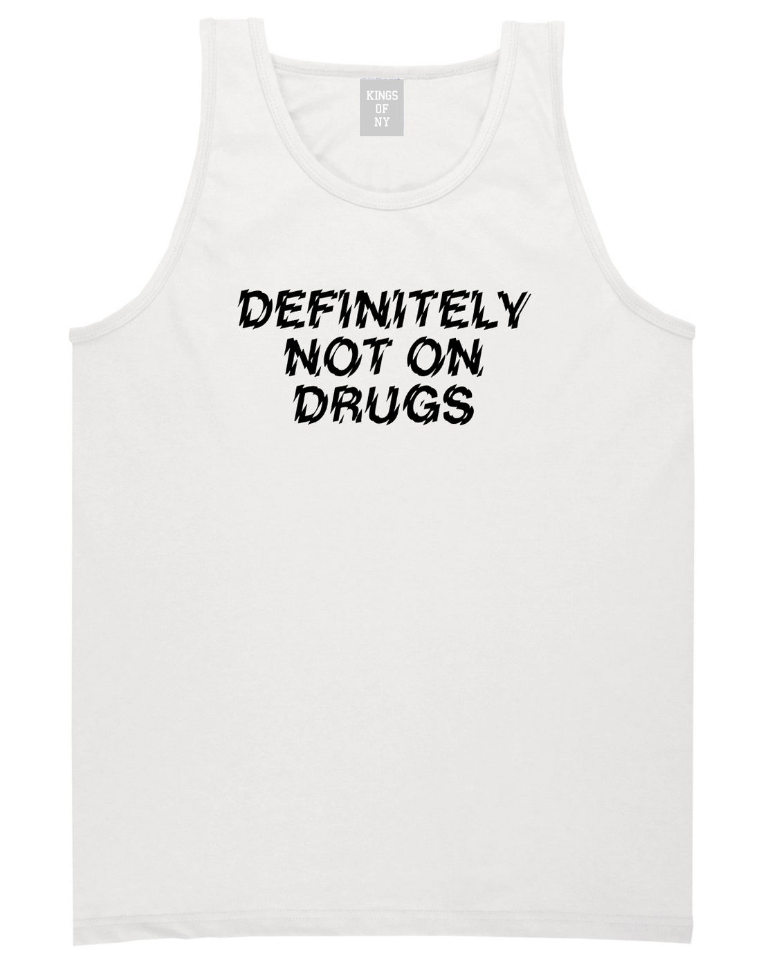 Definitely Not On Drugs Festival Mens White Tank Top Shirt by KINGS OF NY