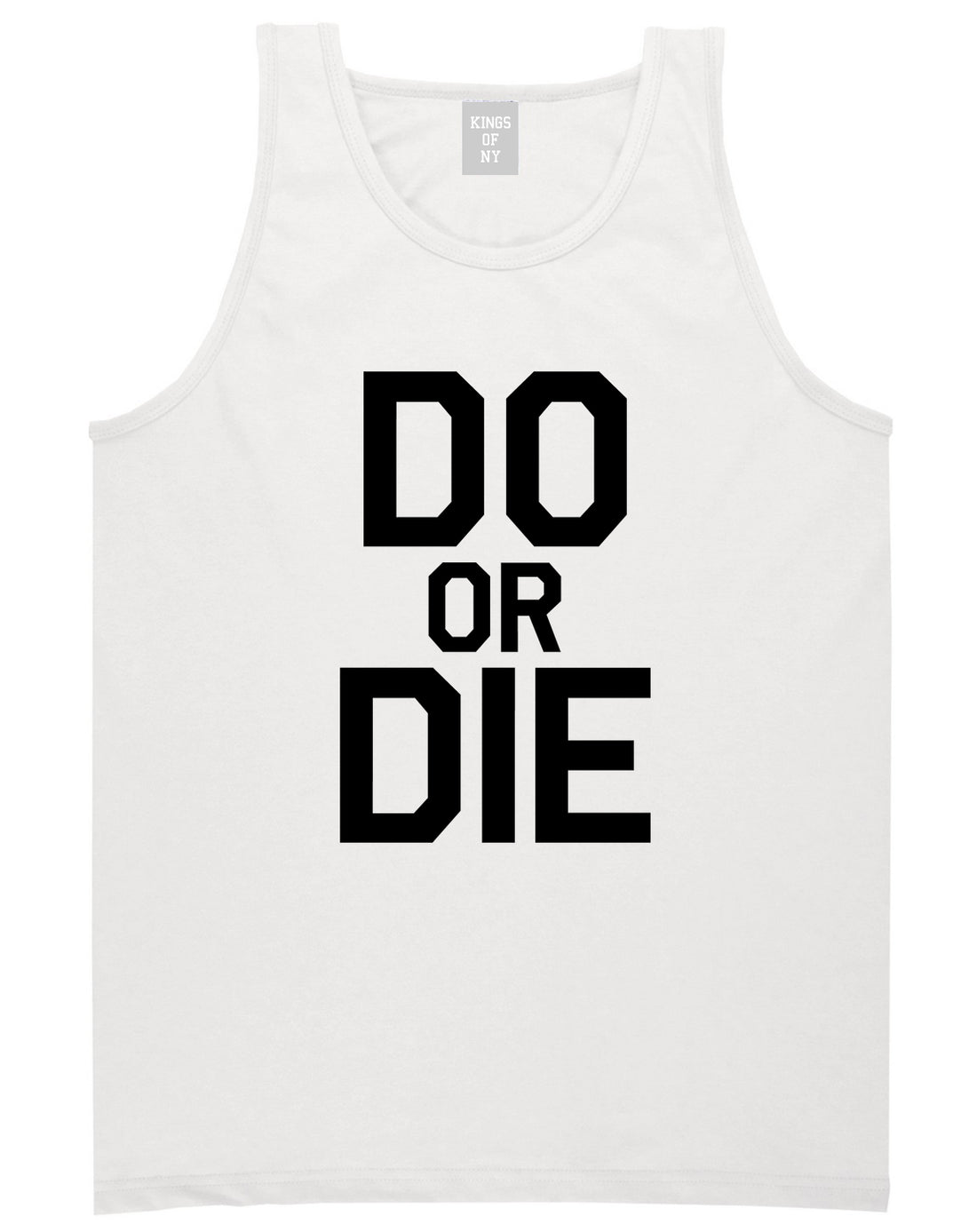 Do Or Die Mens Tank Top Shirt White