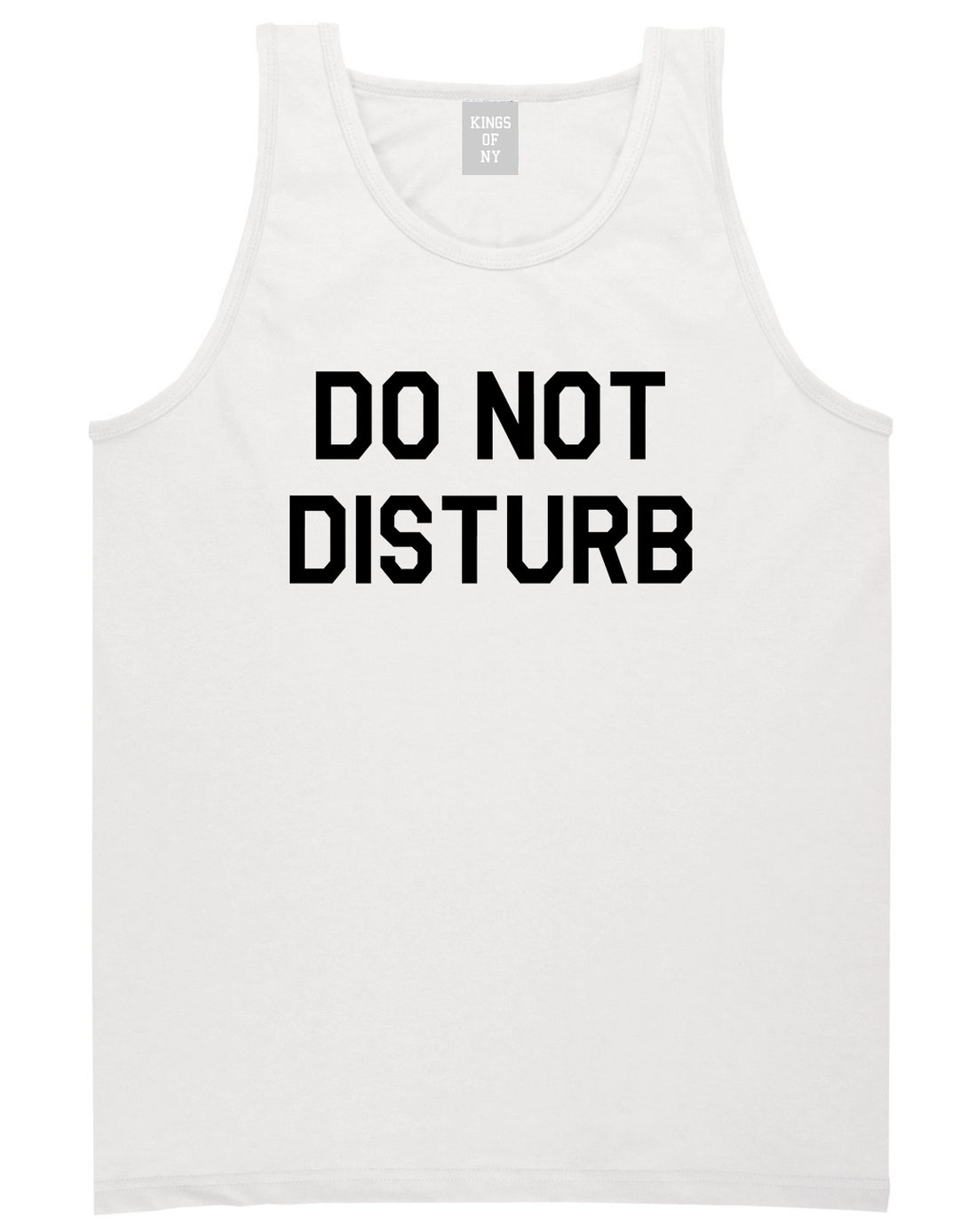 Do_Not_Disturb Mens White Tank Top Shirt by Kings Of NY