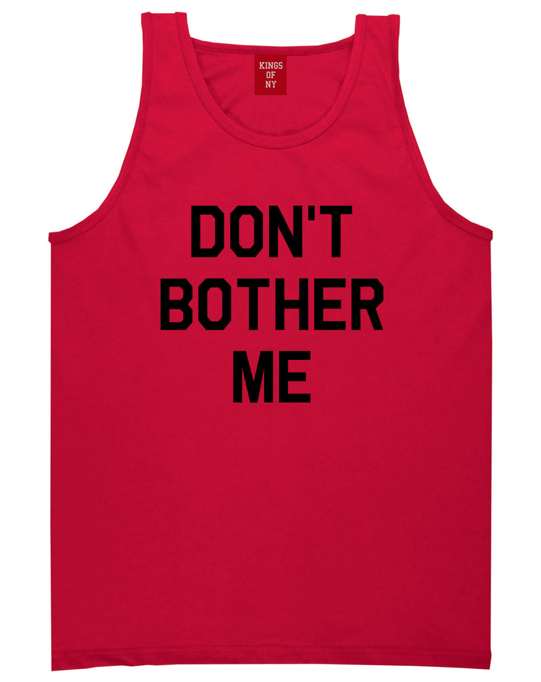 Dont_Bother_Me Mens Red Tank Top Shirt by Kings Of NY