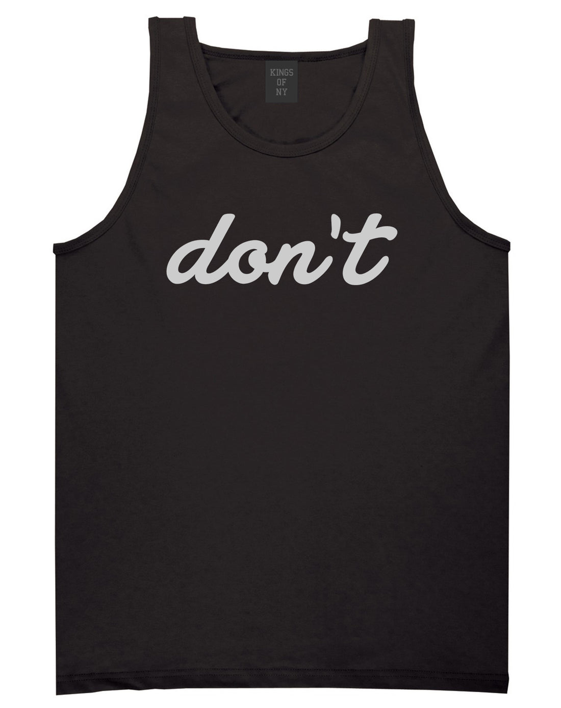 Dont_Script_Printed Mens Black Tank Top Shirt by Kings Of NY