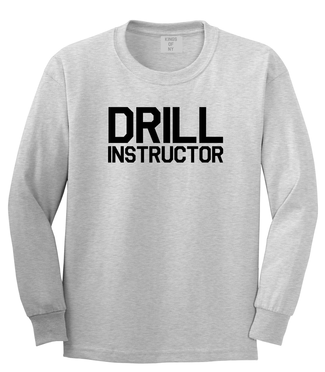 Drill Instructor Mens Grey Long Sleeve T-Shirt by Kings Of NY