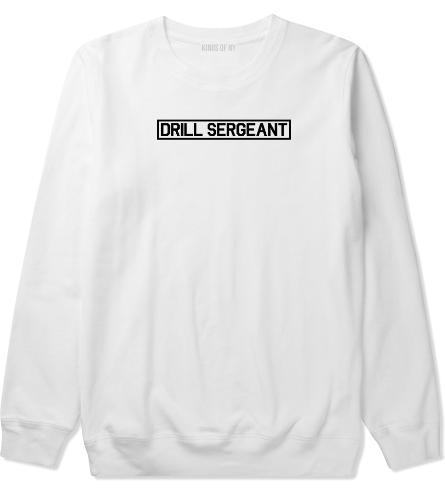 Drill Sergeant Sgt Mens White Crewneck Sweatshirt by Kings Of NY