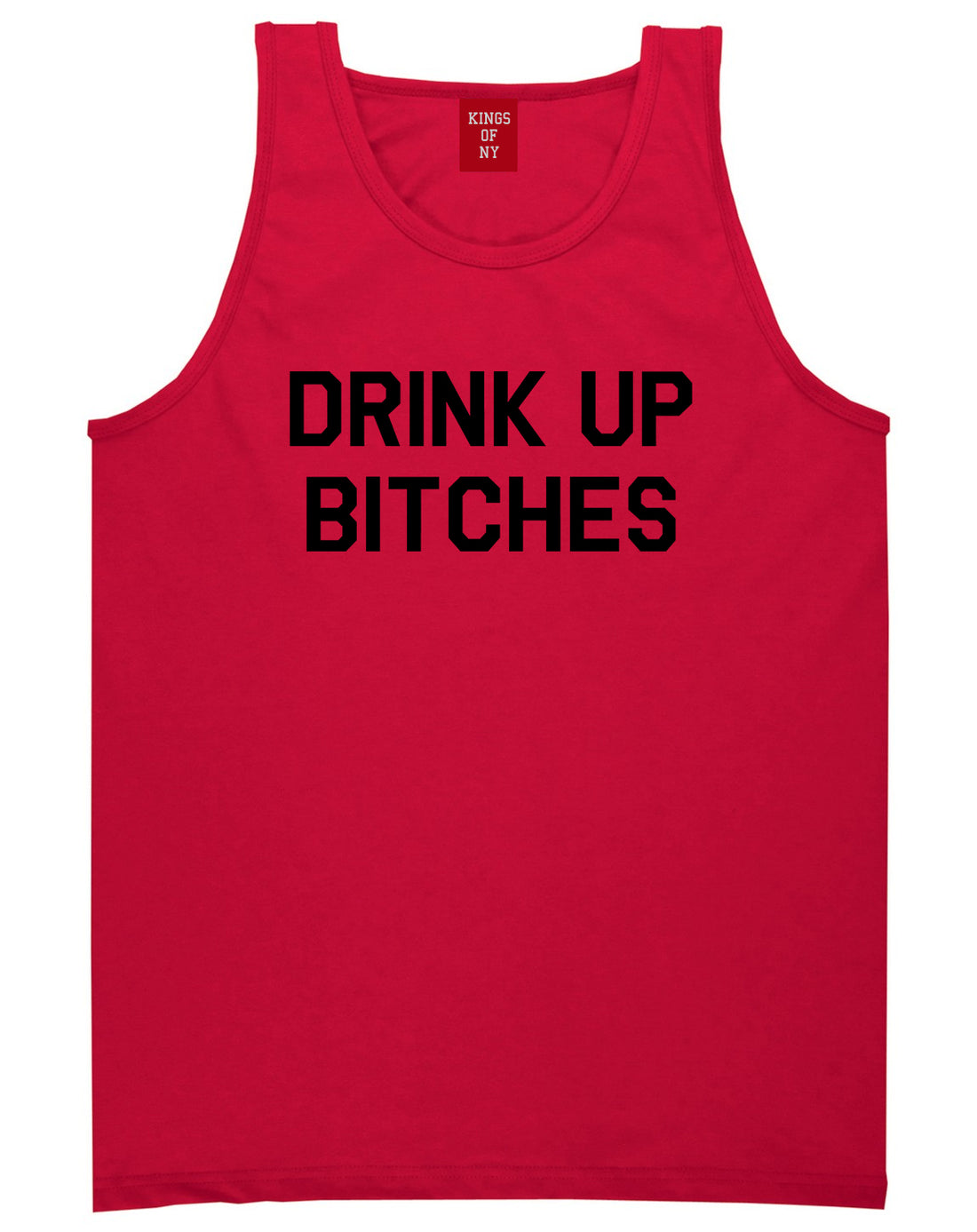 Drink_Up_Bitches Mens Red Tank Top Shirt by Kings Of NY