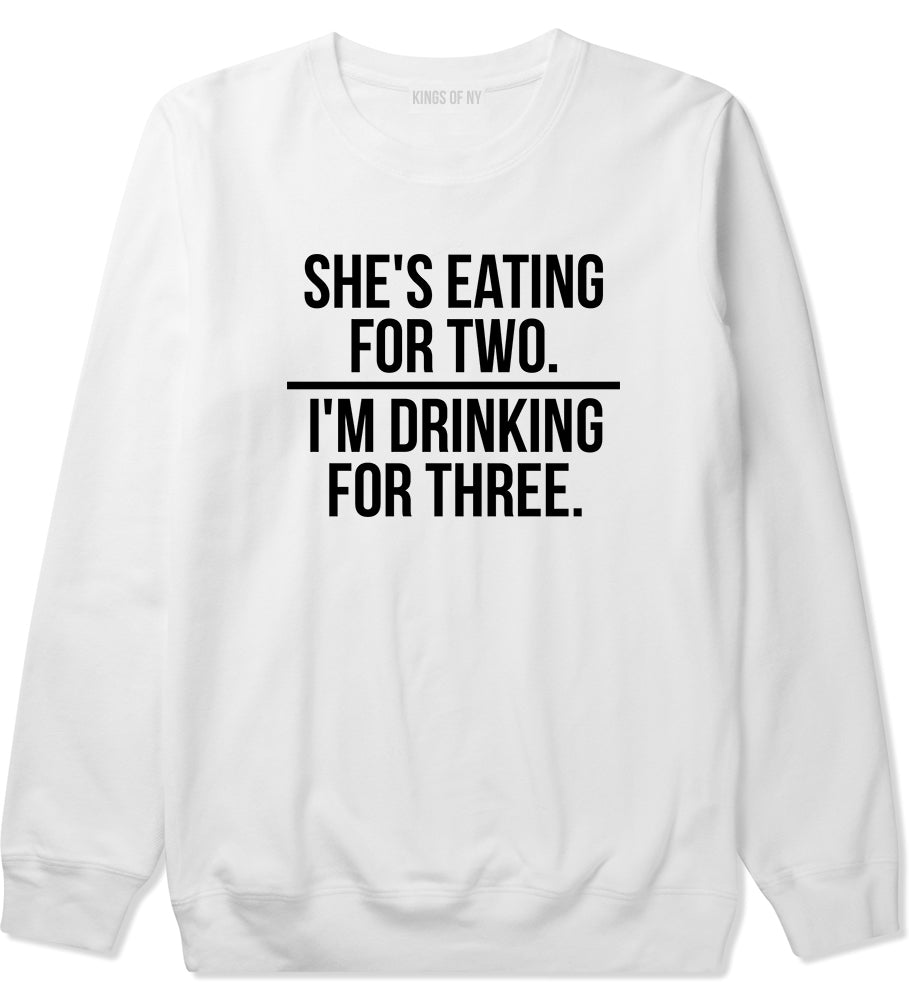 Drinking For Three Funny Pregnancy Announcement Mens Crewneck Sweatshirt White