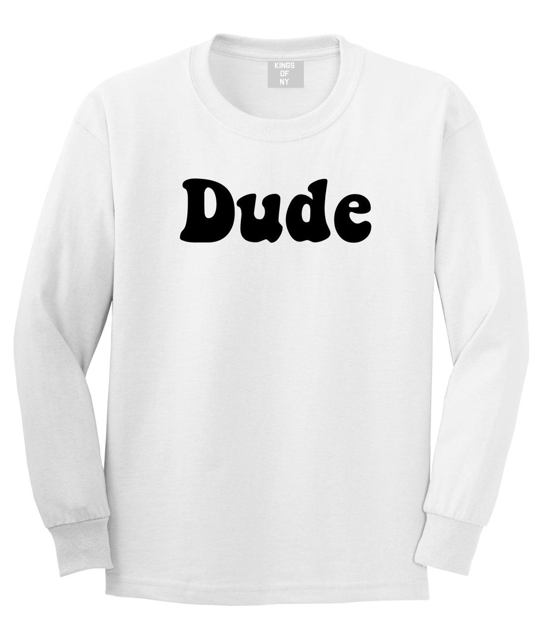 Dude 70s Mens White Long Sleeve T-Shirt by Kings Of NY