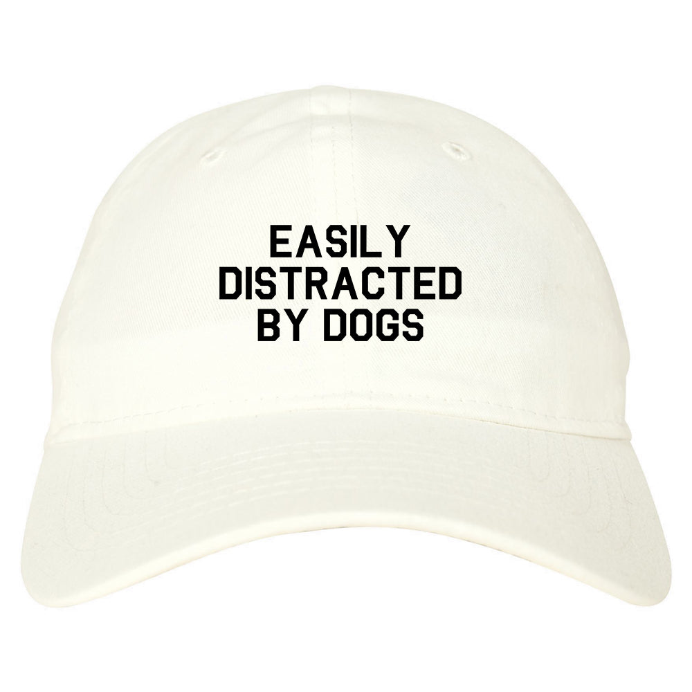 Easily Distracted By Dogs Mens Dad Hat Baseball Cap White