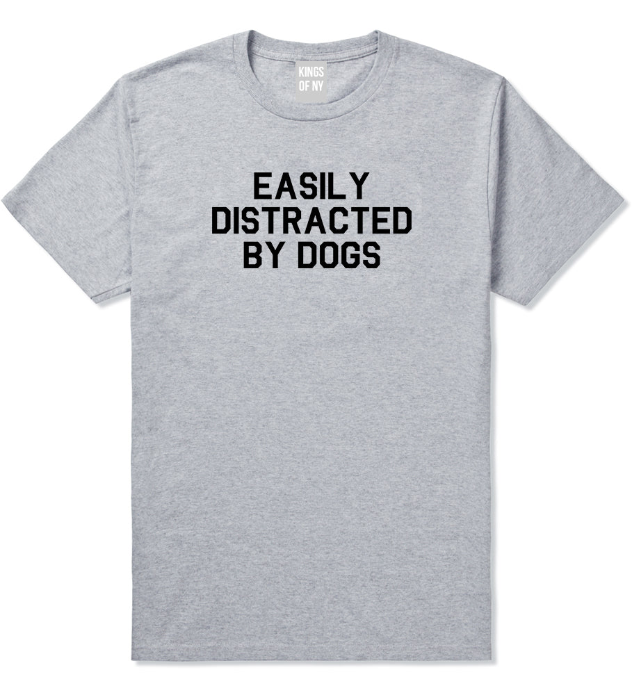Easily Distracted By Dogs Mens T Shirt Grey