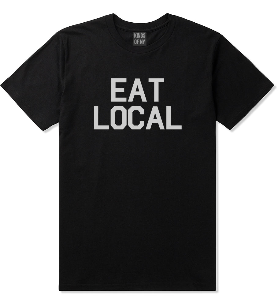 Eat_Local_Buy Mens Black T-Shirt by Kings Of NY
